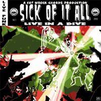 Sick Of It All : Live in a Dive